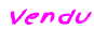 Vendu