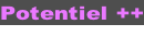 Potentiel ++